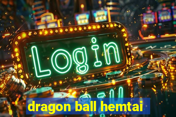 dragon ball hemtai